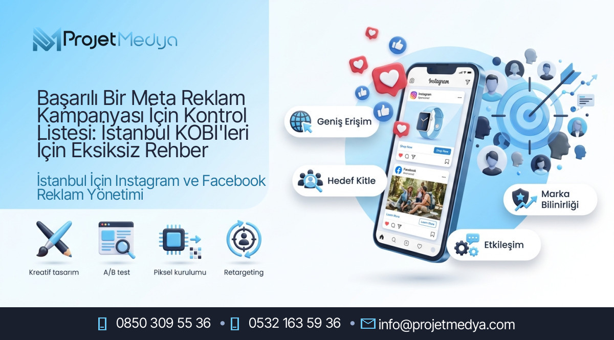 Başarılı Bir Meta Reklam Kampanyası İçin Kontrol Listesi: İstanbul KOBİ'leri İçin Eksiksiz Rehber