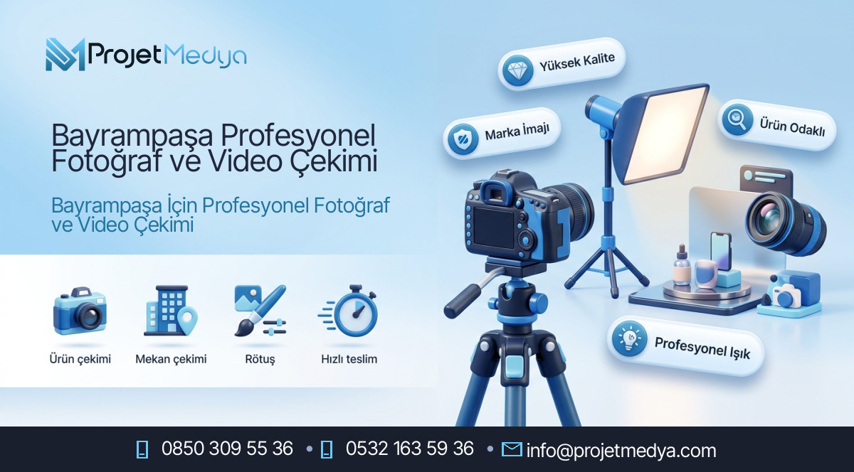 Bayrampaşa Profesyonel Fotoğraf ve Video Çekimi