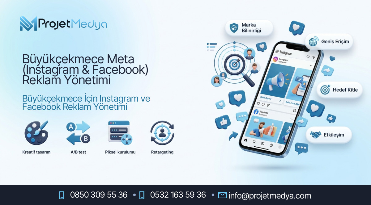 Büyükçekmece Meta (Instagram & Facebook) Reklam Yönetimi