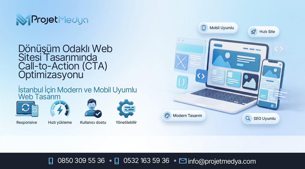 Dönüşüm Odaklı Web Sitesi Tasarımında Call-to-Action (CTA) Optimizasyonu