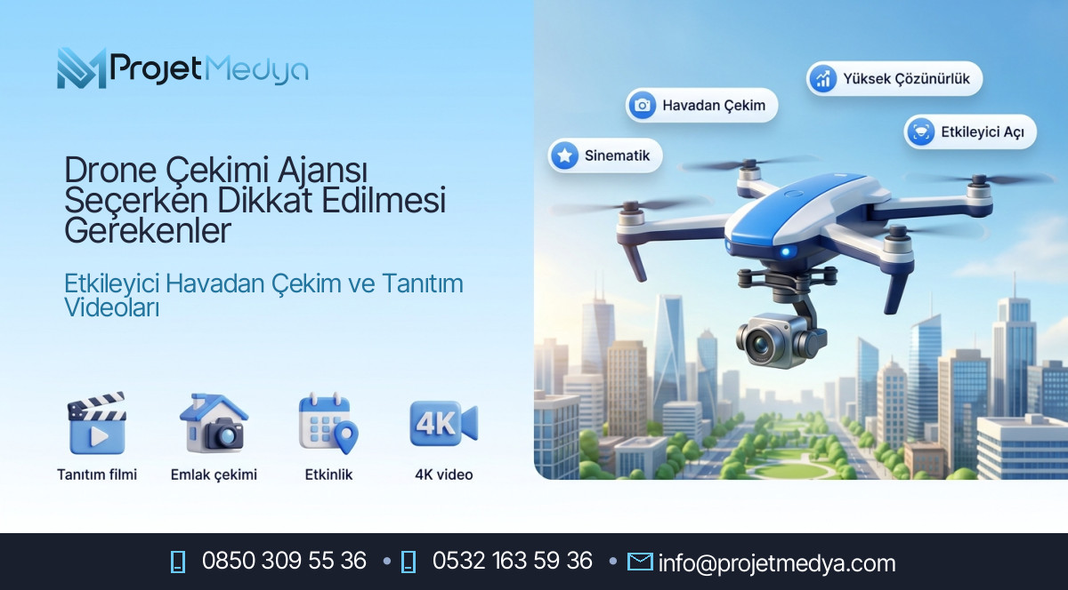 Drone Çekimi Ajansı Seçerken Dikkat Edilmesi Gerekenler