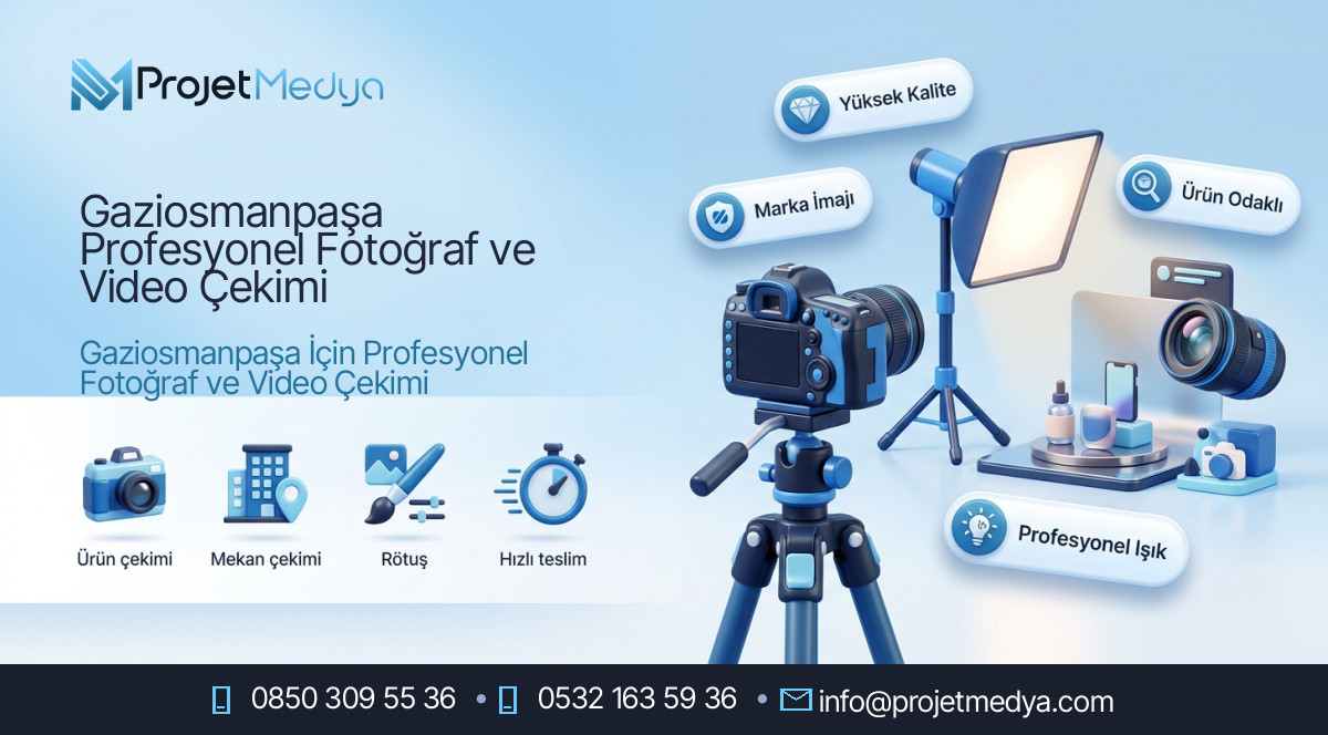 Gaziosmanpaşa Profesyonel Fotoğraf ve Video Çekimi