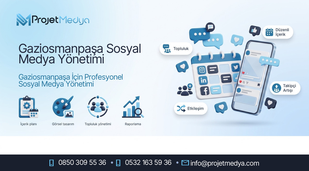Gaziosmanpaşa Sosyal Medya Yönetimi