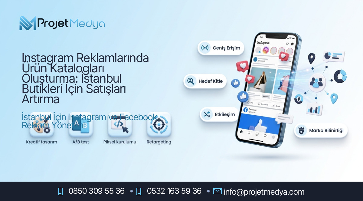 Instagram Reklamlarında Ürün Katalogları Oluşturma: İstanbul Butikleri İçin Satışları Artırma