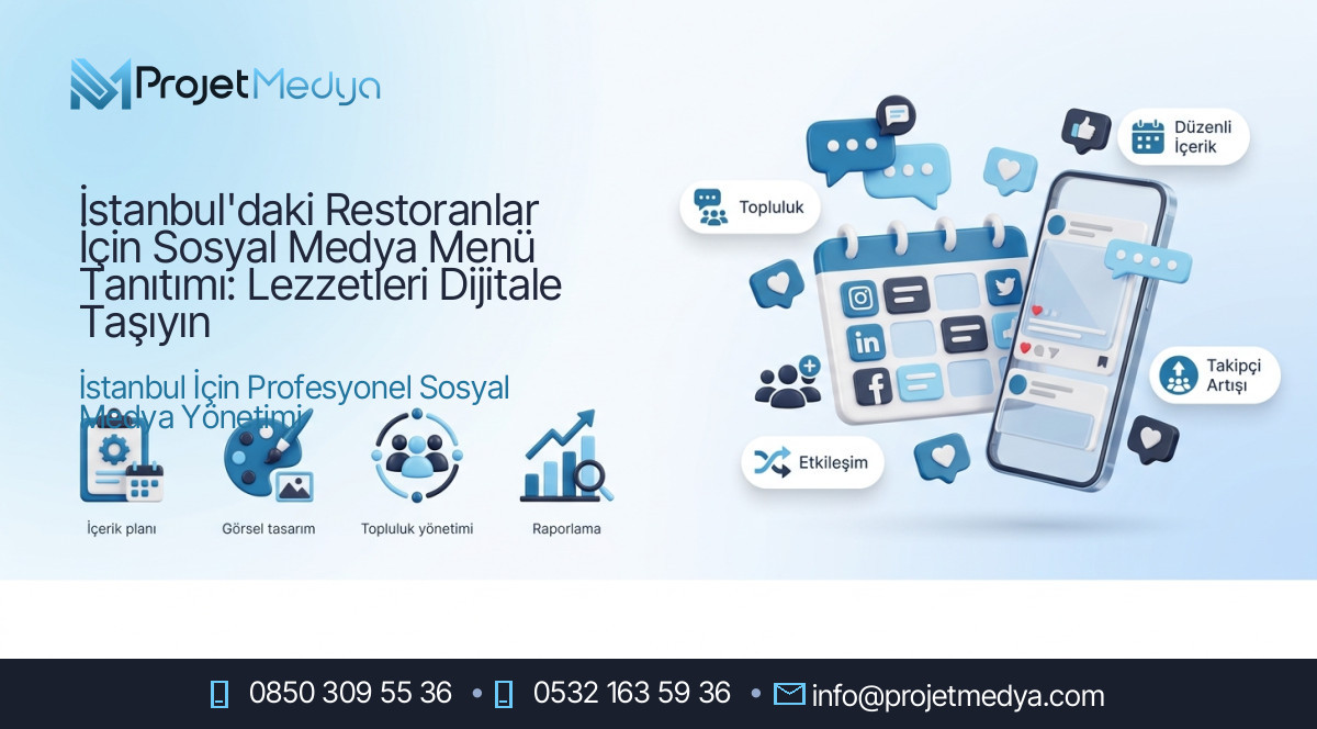 İstanbul'daki Restoranlar İçin Sosyal Medya Menü Tanıtımı: Lezzetleri Dijitale Taşıyın