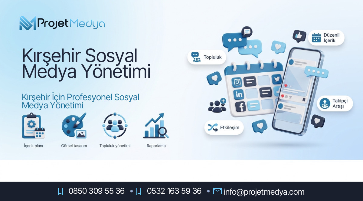 Kırşehir Sosyal Medya Yönetimi