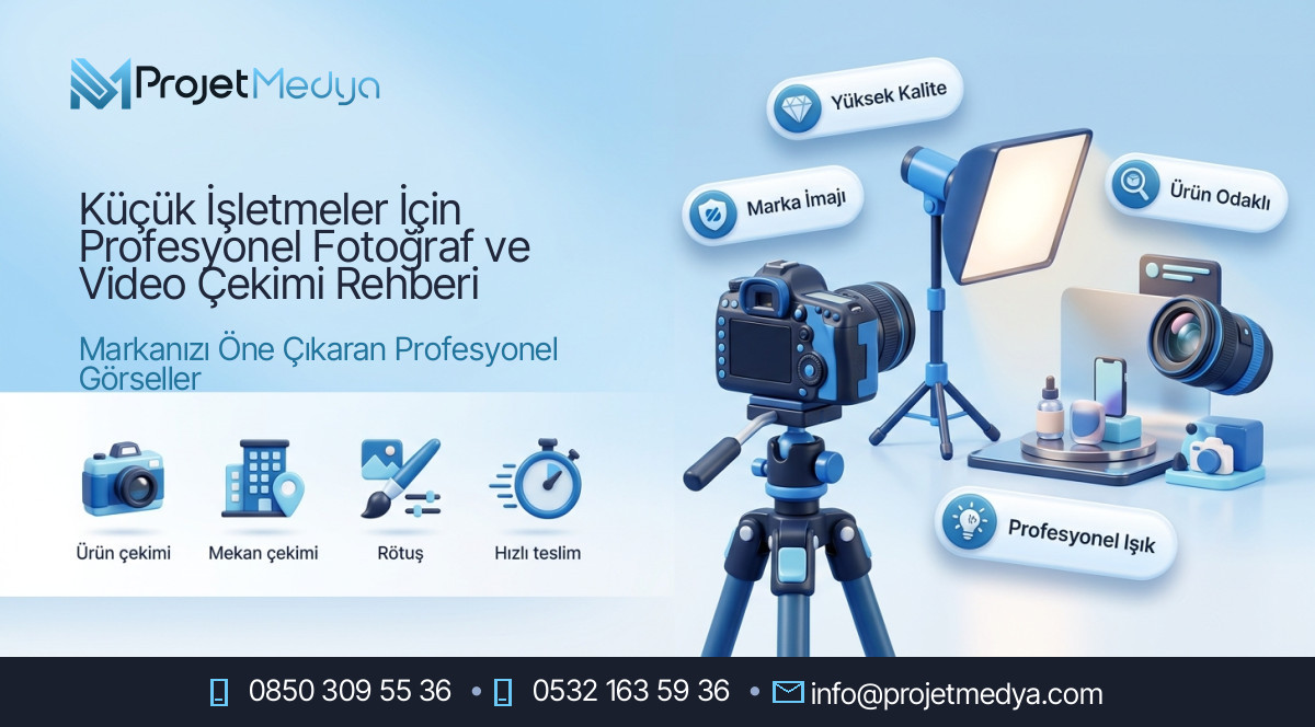 Küçük İşletmeler İçin Profesyonel Fotoğraf ve Video Çekimi Rehberi
