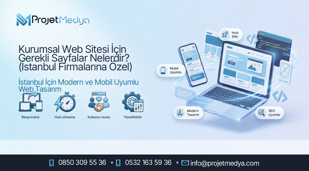 Kurumsal Web Sitesi İçin Gerekli Sayfalar Nelerdir? (İstanbul Firmalarına Özel)