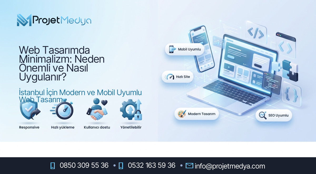 Web Tasarımda Minimalizm: Neden Önemli ve Nasıl Uygulanır?