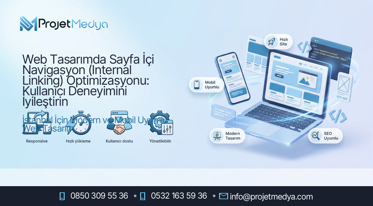 Web Tasarımda Sayfa İçi Navigasyon (Internal Linking) Optimizasyonu: Kullanıcı Deneyimini İyileştirin