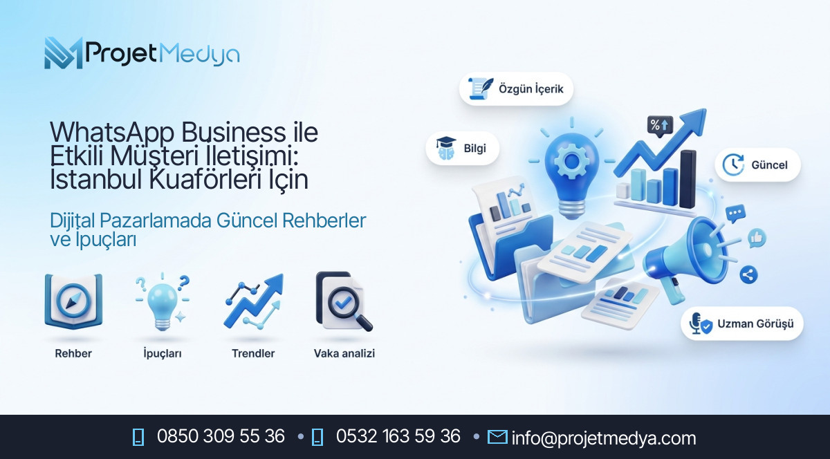 WhatsApp Business ile Etkili Müşteri İletişimi: İstanbul Kuaförleri İçin